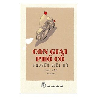 Con Giai Phố Cổ: Tạp Văn (Tái Bản)