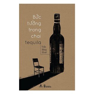 Bức Tường Trong Chai Tequila