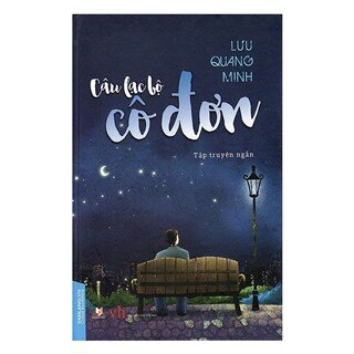 Câu Lạc Bộ Cô Đơn (Bìa Cứng)