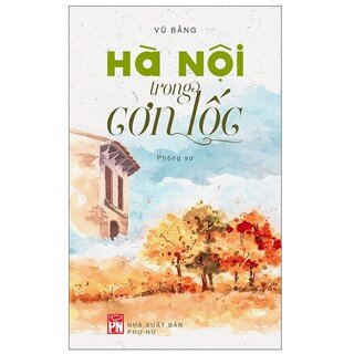 Hà Nội Trong Cơn Lốc