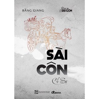 Sài Côn Cố Sự