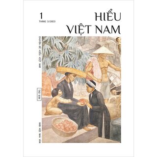 Chuyên Đề Hiểu Việt Nam - 1 (Tháng 3/2023)