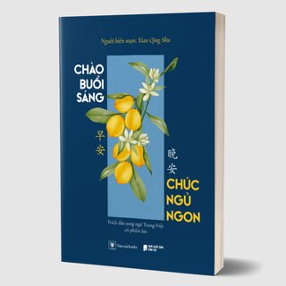 Chào Buổi Sáng - Chúc Ngủ Ngon