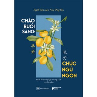 Chào Buổi Sáng - Chúc Ngủ Ngon