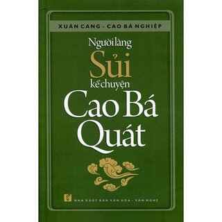 Người Làng Sủi Kể Chuyện Cao Bá Quát