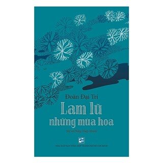 Lam Lũ Những Mùa Hoa