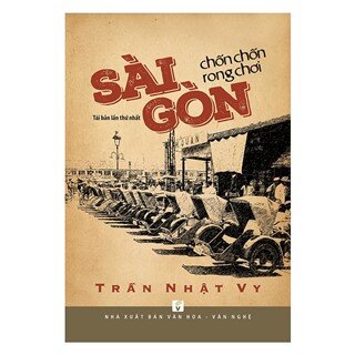 Sài Gòn Chốn Chốn Rong Chơi