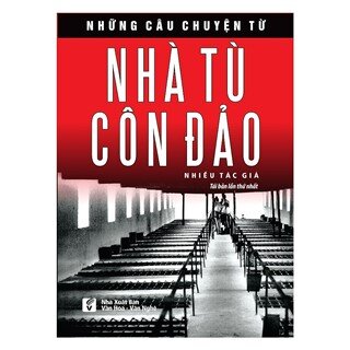 Những Câu Chuyện Từ Nhà Tù Côn Đảo