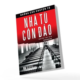 Những Câu Chuyện Từ Nhà Tù Côn Đảo