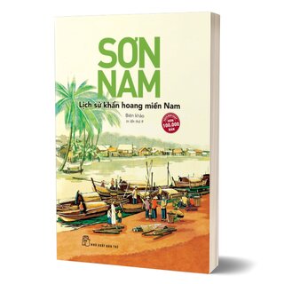 Lịch Sử Khẩn Hoang Miền Nam - Biên Khảo