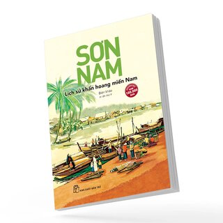 Lịch Sử Khẩn Hoang Miền Nam - Biên Khảo