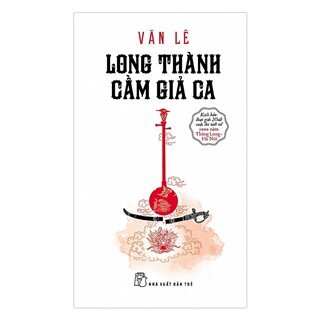 Long Thành Cầm Giả Ca