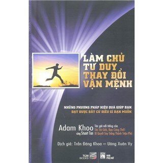 Làm Chủ Tư Duy, Thay Đổi Vận Mệnh