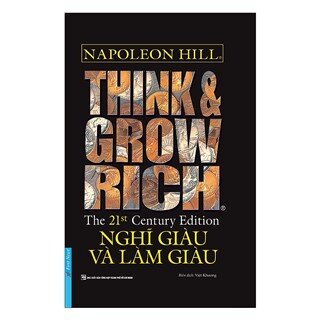 Think & Grow Rich - Nghĩ Giàu Và Làm Giàu