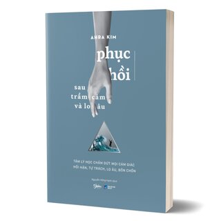 Phục Hồi Sau Trầm Cảm Và Lo Âu