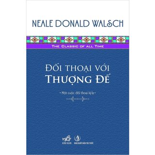 Đối Thoại Với Thượng Đế (Tái Bản)