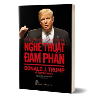 D.Trump. Nghệ Thuật Đàm Phán