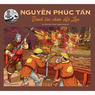 Hào Kiệt Đất Phương Nam - Nguyễn Phúc Tần - Đánh Tàu Chiến Hà Lan