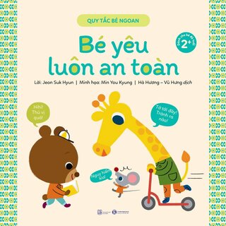 Quy Tắc Bé Ngoan - Bé Yêu Luôn An Toàn