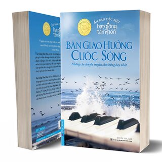 Hạt Giống Tâm Hồn - Bản Giao Hưởng Cuộc Sống (Ấn Bản Đặc Biệt)