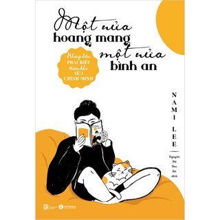 Một Nửa Hoang Mang, Một Nửa Bình An