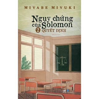 Ngụy Chứng Của Solomon - Tập 2: Quyết Định