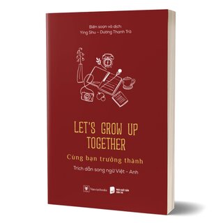 Let’s Grow Up Together - Cùng Bạn Trưởng Thành