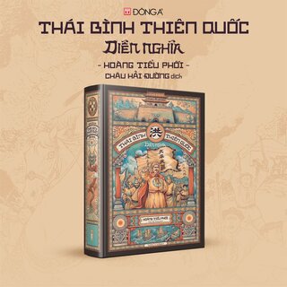 Thái Bình Thiên Quốc Diễn Nghĩa (Bìa Cứng)