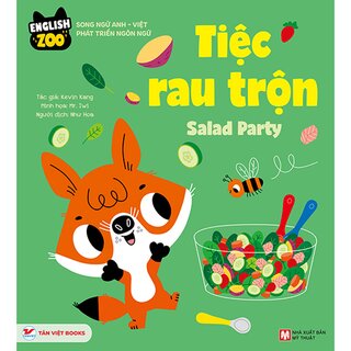 English Zoo - Song Ngữ Anh-Việt Phát Triển Ngôn Ngữ - Tiệc Rau Trộn - Salad Party (Bìa Cứng)