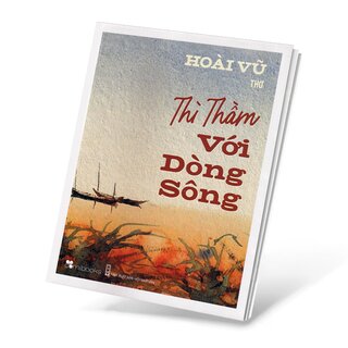 Thì Thầm Với Dòng Sông