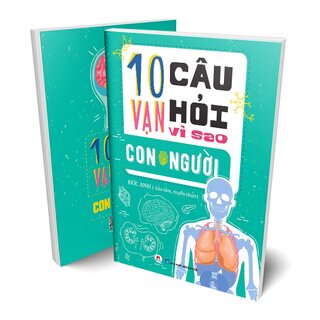 10 Vạn Câu Hỏi Vì Sao? - Con Người