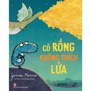 Cô Rồng Không Thích Lửa