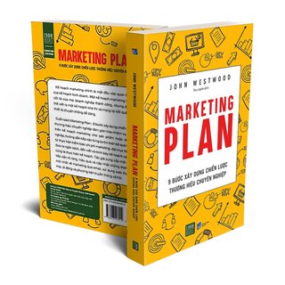Marketing Plan - 9 Bước Xây Dựng Chiến Lược Thương Hiệu Chuyên Nghiệp