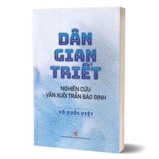 Dân Gian Triết - Nghiên Cứu Văn Xuôi Trần Bảo Định