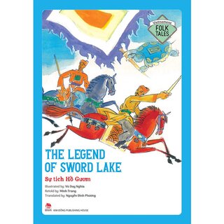 Vietnamese Folklore - The Legend Of Sword Lake - Sự Tích Hồ Gươm
