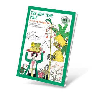 Vietnamese Folklore - The New Year Pole - Sự Tích Cây Nêu Ngày Tết