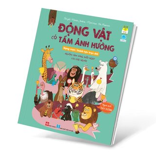 Động Vật Có Tầm Ảnh Hưởng - Hạng Mục: Thành Tựu Trọn Đời - Nguồn Cảm Hứng Mỗi Ngày Của Loài Người