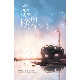 Anh Đến Cùng Rạng Đông