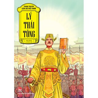 Tranh Truyện Lịch Sử Việt Nam: Lý Thái Tông