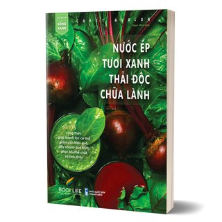 Nước Ép Tươi Xanh Thải Độc Chữa Lành