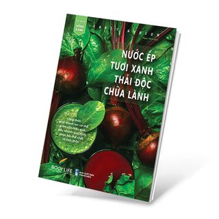 Nước Ép Tươi Xanh Thải Độc Chữa Lành