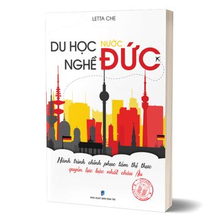 Du Học Nghề Nước Đức - Hành Trình Chinh Phục Tấm Thị Thực Quyền Lực Bậc Nhất Châu Âu