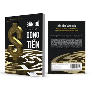 Bản Đồ Về Dòng Tiền - Hiểu Và Áp Dụng Sơ Đồ Kế Toán Trong Doanh Nghiệp Và Đời Sống