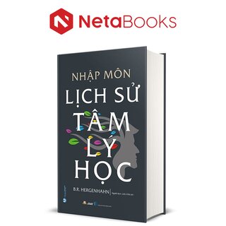 Nhập Môn Lịch Sử Tâm Lý Học (Bìa Cứng)