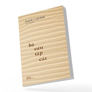 Bộ Sưu Tập Cát - Italo Calvino