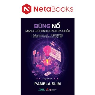 Bùng Nổ Mạng Lưới Kinh Doanh Đa Chiều