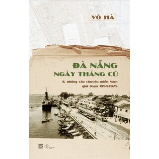 Đà Nẵng Ngày Tháng Cũ