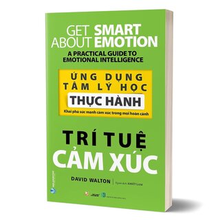 Ứng Dụng Tâm Lý Học Thực Hành - Trí Tuệ Cảm Xúc