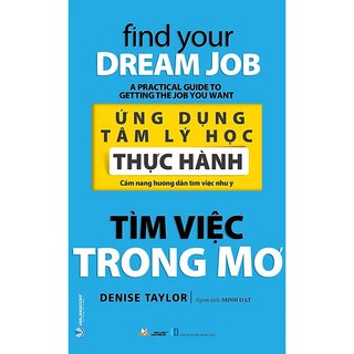 Ứng Dụng Tâm Lý Học Thực Hành - Tìm Việc Trong Mơ