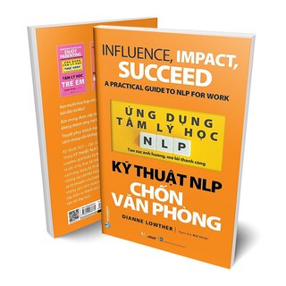 Ứng Dụng Tâm Lý Học NLP - Kỹ Thuật NLP Chốn Văn Phòng